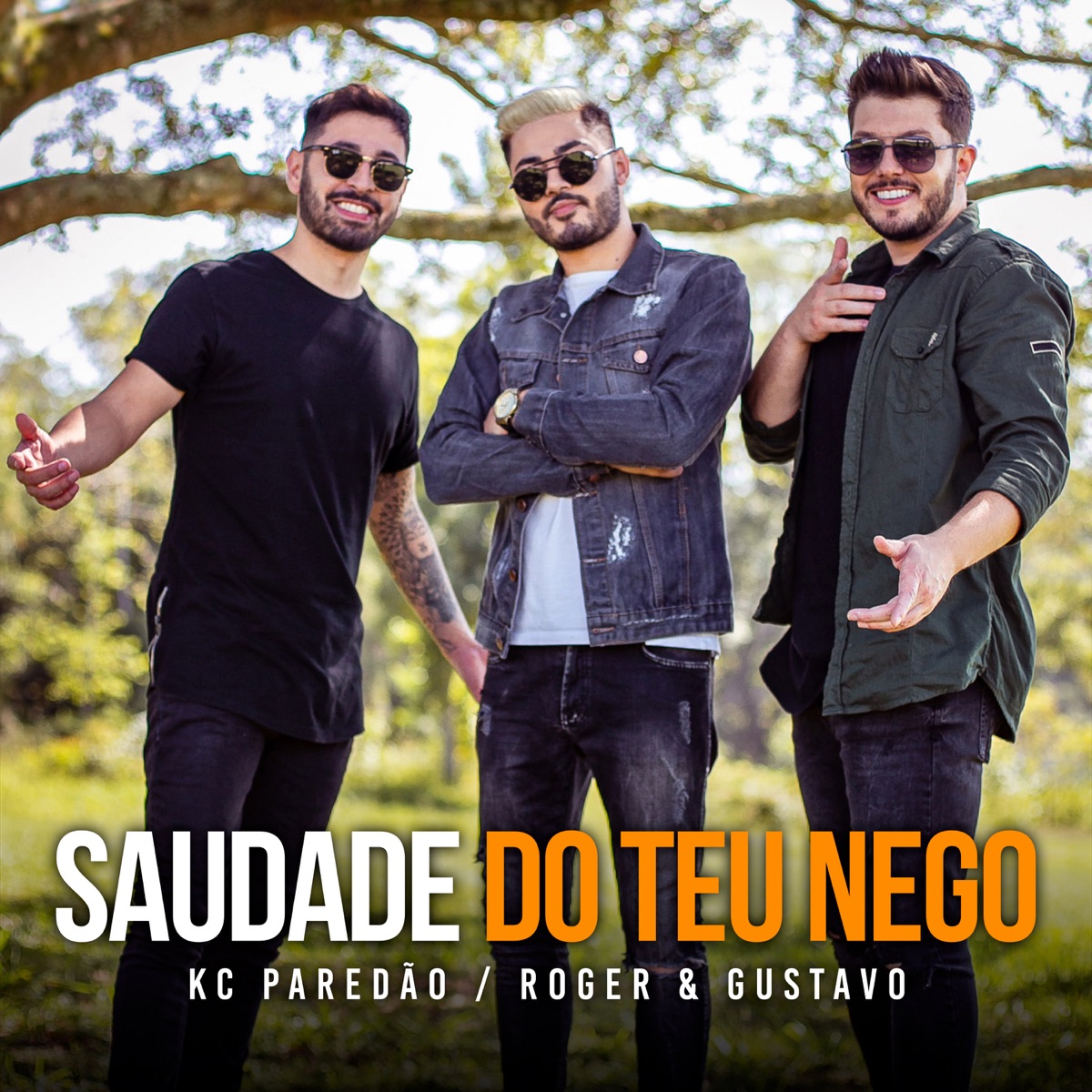 Saudade do Teu Nego - Single by KC PAREDÃO & Roger & Gustavo album cover