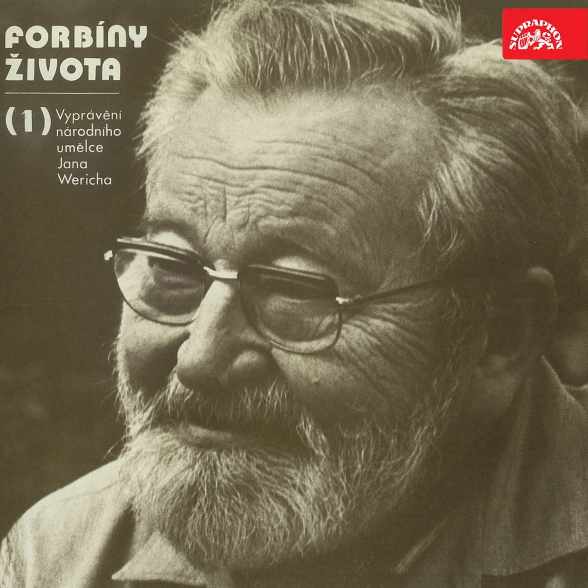 Forbíny Života 1 by Jan Werich, Miloš Kopecký & Miroslav Horníček album cover