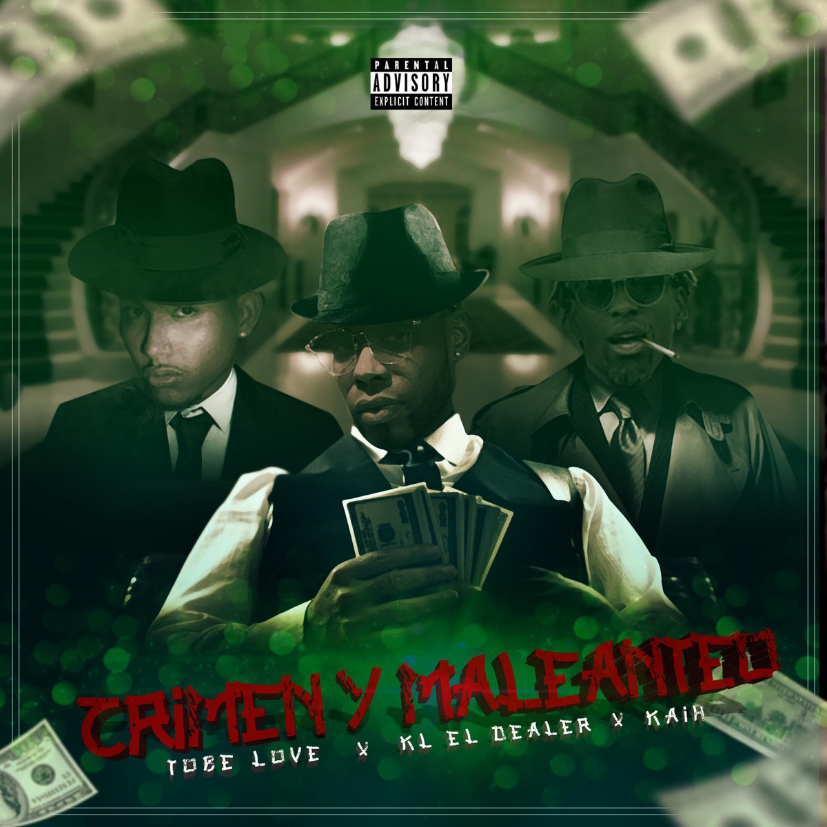 Crimen y Maleanteo (feat. KL El Dealer & Kaih) - Single by Tobe Love album cover
