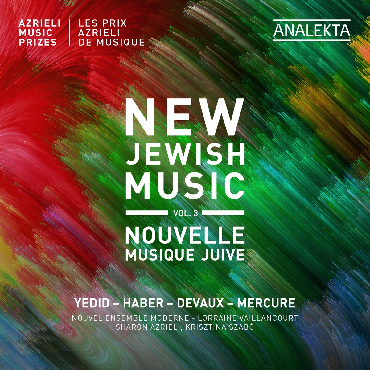 New Jewish Music, Vol. 3 - Azrieli Music Prizes by Nouvel Ensemble Moderne & Lorraine Vaillancourt album cover