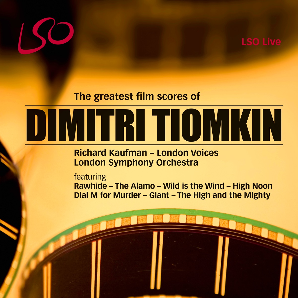 Dimitri Tiomkin: The Greatest Film Scores by London Symphony Orchestra, London Voices, Andrew Playfoot, Richard Kaufman & Whitney Claire Kaufman album cover