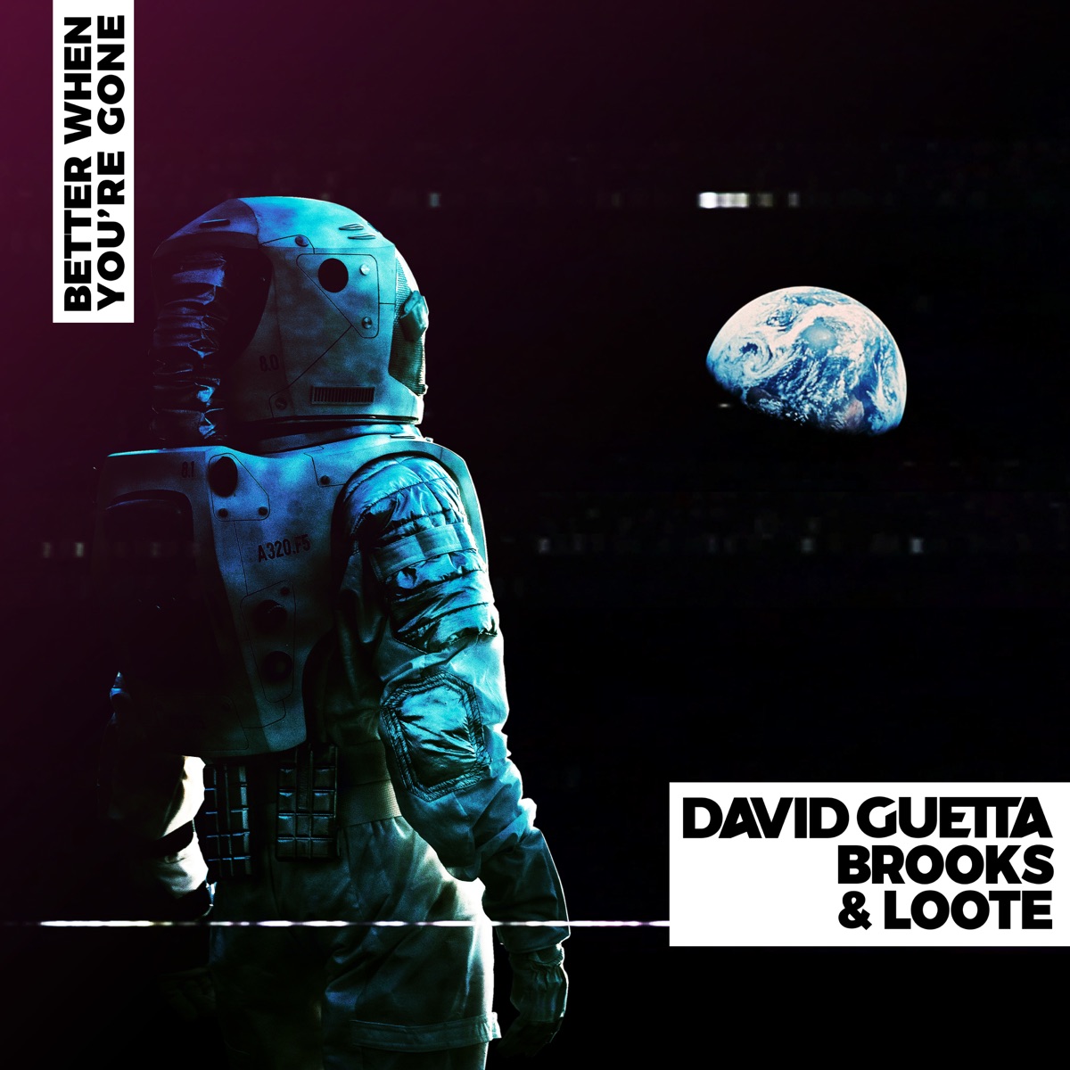 Better When You're Gone - Single by David Guetta, Brooks & Loote album cover