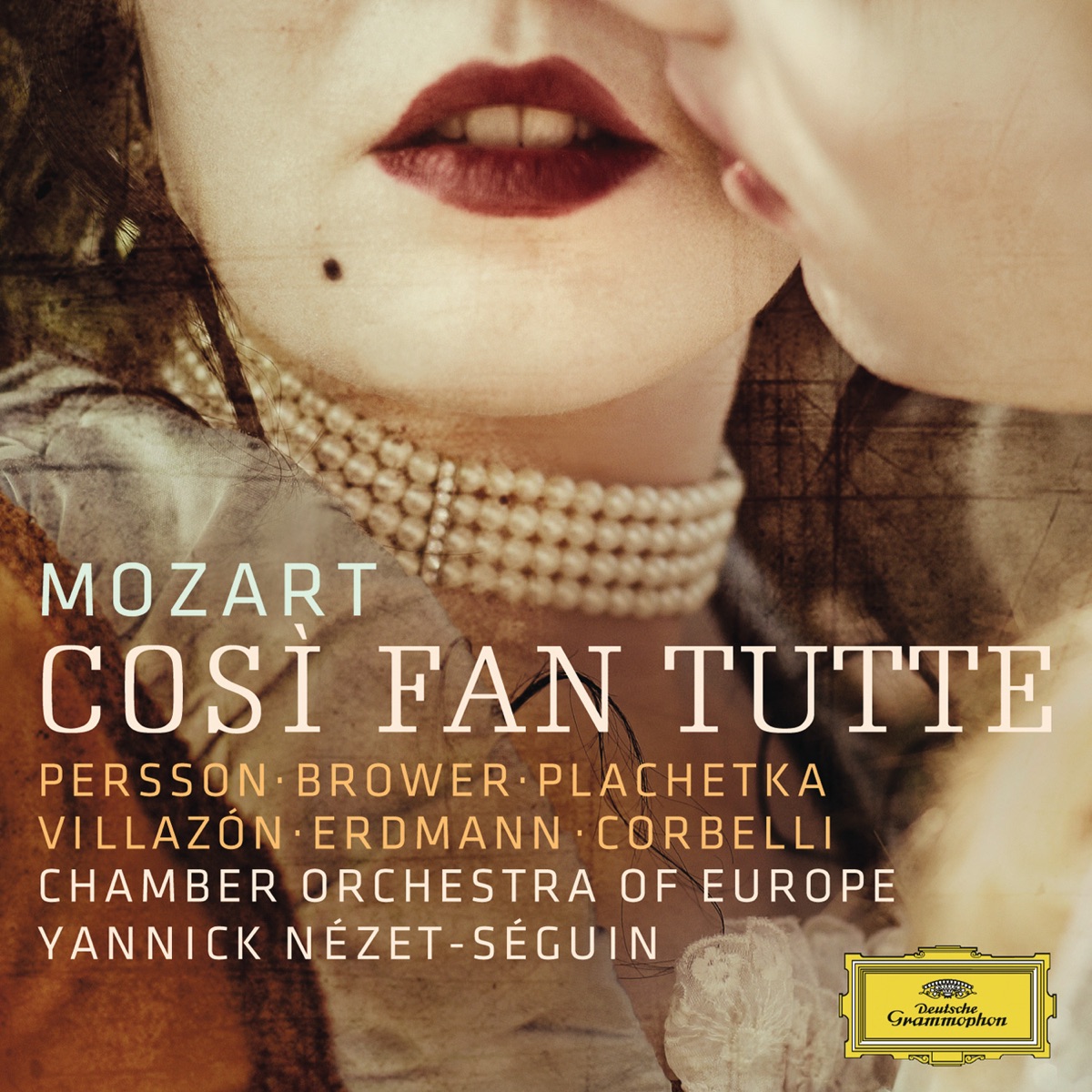Mozart: Così fan tutte, K. 588 by Miah Persson, Yannick Nézet-Séguin, Chamber Orchestra of Europe, Angela Brower, Adam Plachetka, Rolando Villazón, Mojca Erdmann & Alessandro Corbelli album cover