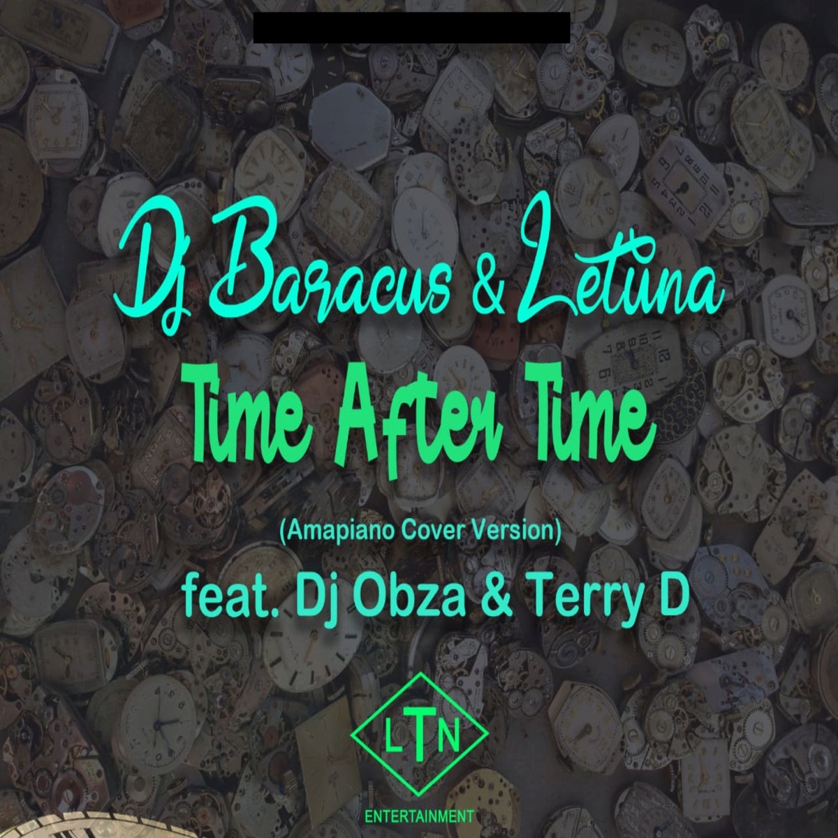 Time After Time (feat. DJ Obza & Terry D) - Single by DJ Baracus & Letuna album cover
