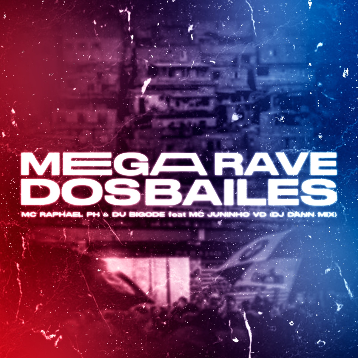 Mega Rave Dos Bailes (feat. MC Juninho da VD) - Single by DJ DANN MIX, Du Bigode MC & Mc Raphael Ph album cover