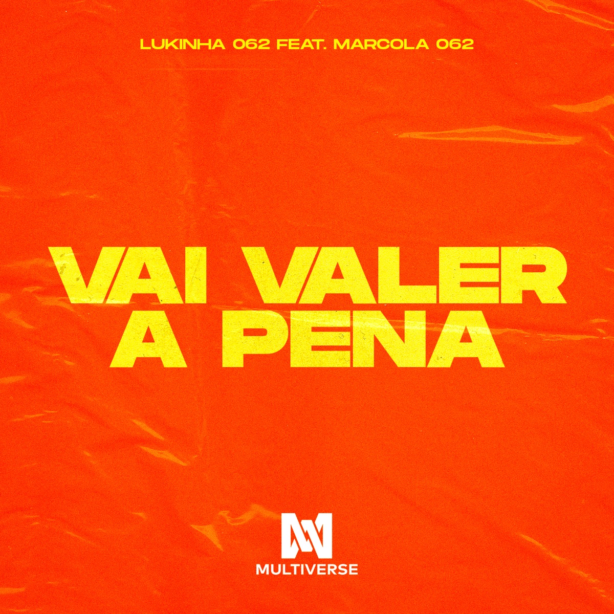 Vai valer a pena (feat. Marcola 062) - Single by Lukinha 062 album cover