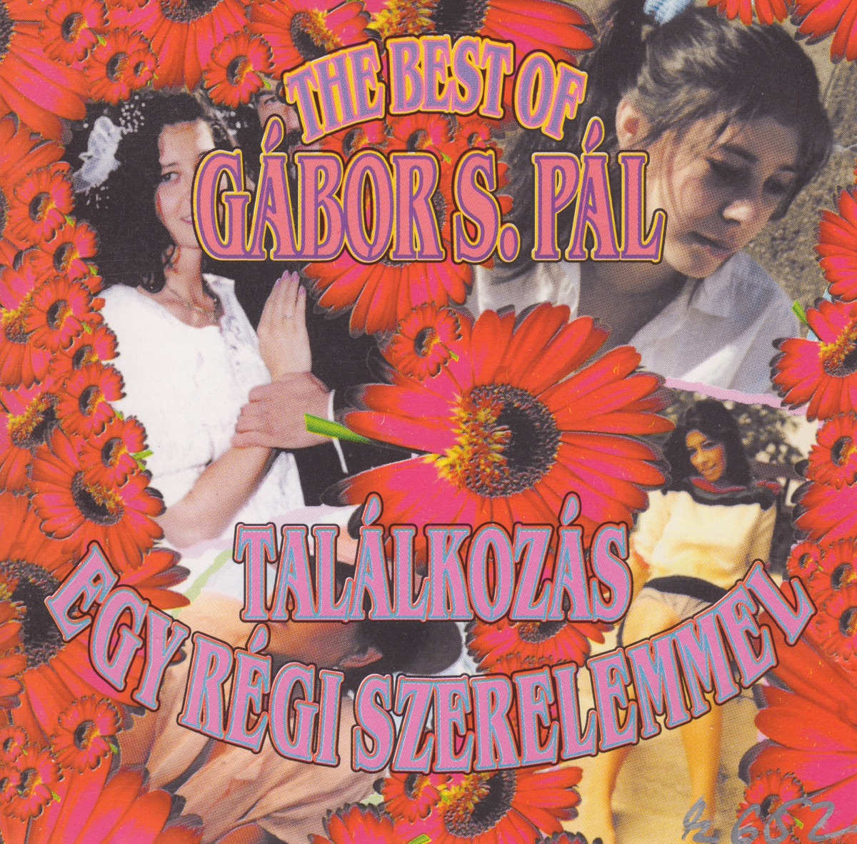 Találkozás Egy Régi Szerelemmel by Pál S. Gábor, Kati Kovács, Iván Szenes, Viktória Vincze, Sarolta Zalatnay, Erika Huszár, Pál Szécsi, Péter Tardos, Gjon Delhusa, Júlia Postássy, Zsuzsa Cserháti, János Koós, György Korda, Klári Balázs, György Kálmán & M-7 album cover