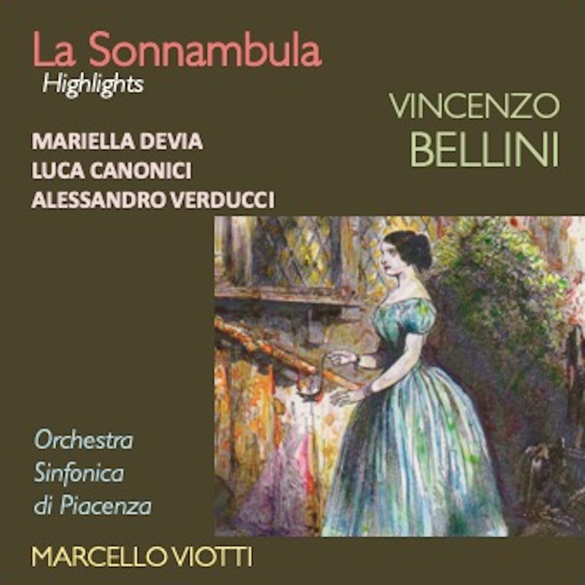 Bellini: La Sonnambula (Highlights) by Mariella Devia, Luca Canonici, Marcello Viotti & Orchestra Sinfonica di Piacenza album cover