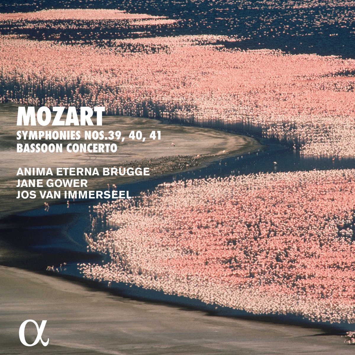 Mozart: Symphonies Nos. 39, 40, 41 & Bassoon Concerto (Alpha Collection) by Jos van Immerseel, Anima Eterna Brugge & Jane Gower album cover