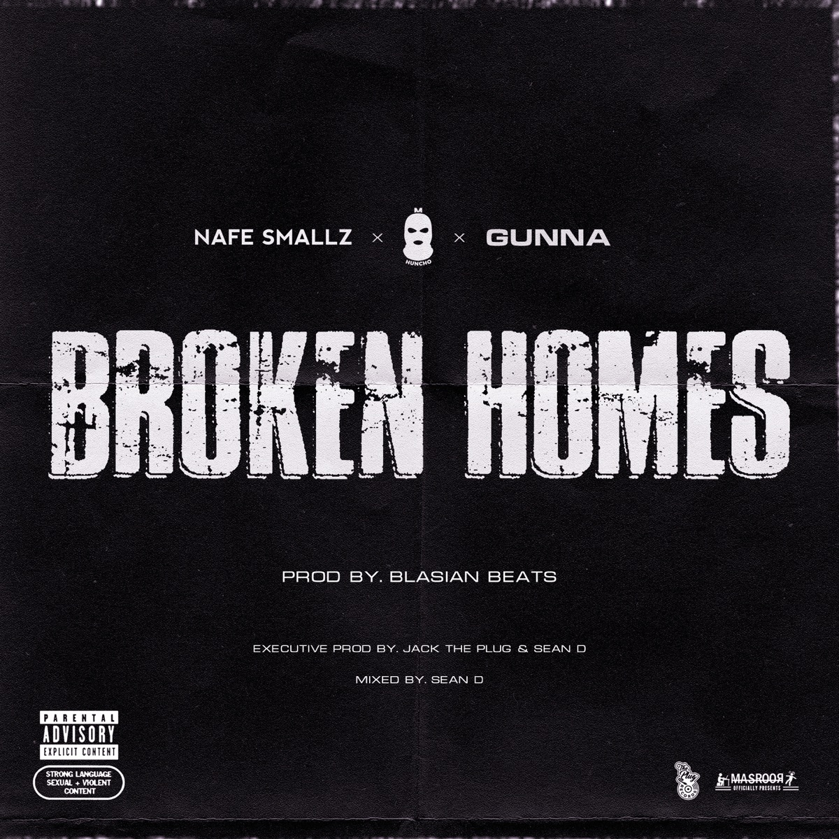 Broken Homes (feat. Nafe Smallz, M Huncho & Gunna) - Single by The Plug album cover