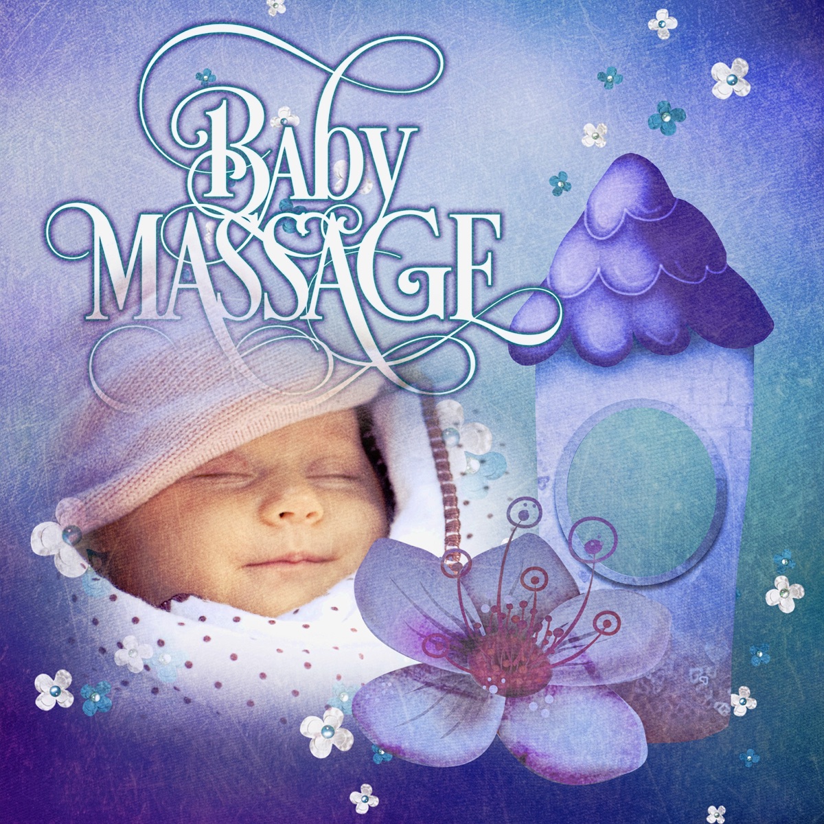 Baby Massage – 101 Minutes, Developmental Ideas to Calm Baby, Teach Yourself Doing Gentle Massage, Back to Basics, Relaxing Music for Bath Time by Baby Music Center album cover