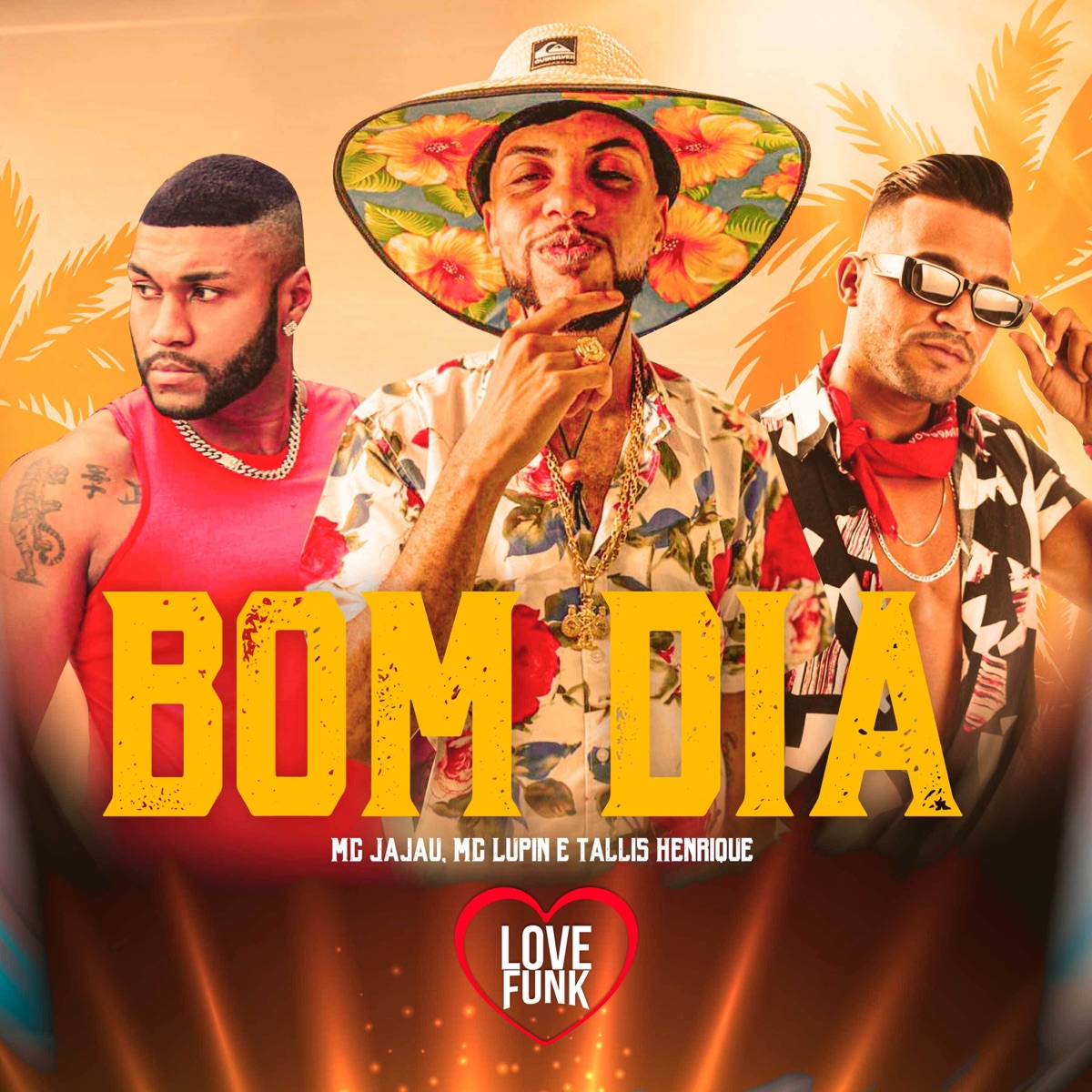 Bom Dia - Single by Mc Jajau, MC Lupin & Tallis Henrique album cover