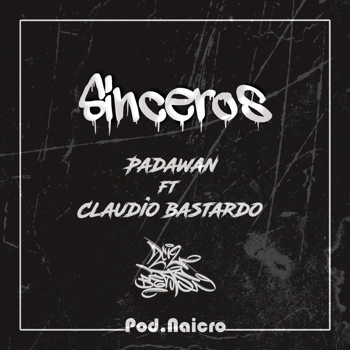 Sinceros - Single by Claudio Bastardo & Padawan album cover