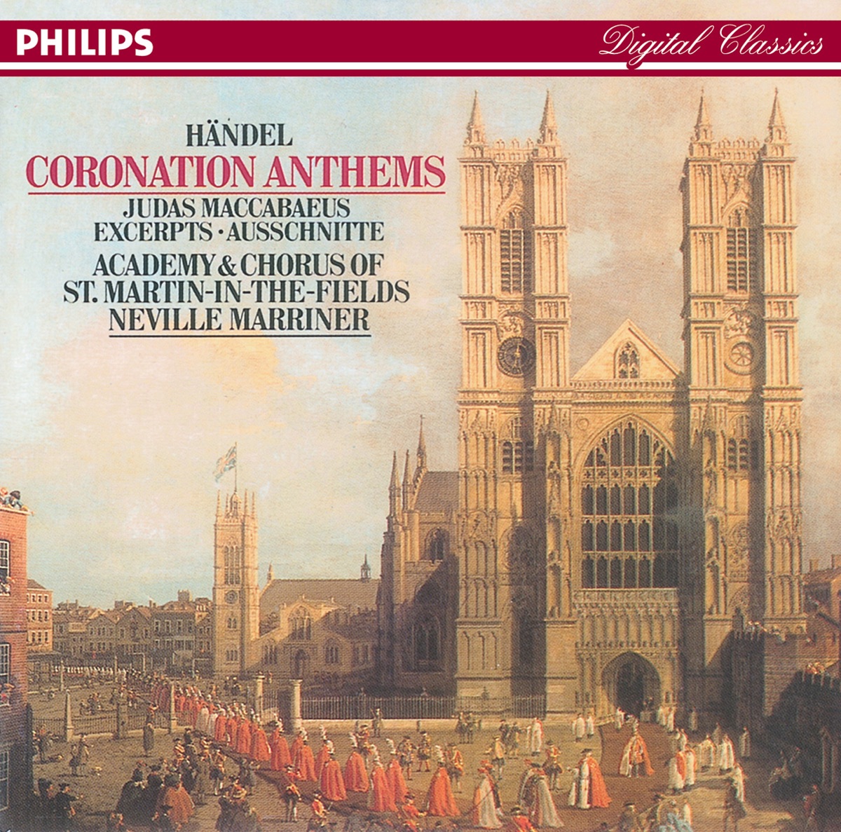 Handel: Coronation Anthems by Joan Rodgers, Catherine Denly, Anthony Rolfe Johnson, Robert Dean, Academy of St Martin in the Fields Chorus, Sir Neville Marriner, Academy of St Martin in the Fields & Alastair Ross album cover