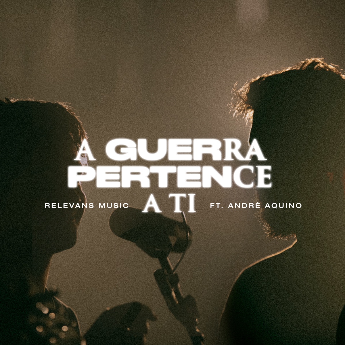 A Guerra Pertence a Ti (feat. André Aquino & Leo Schiappadini) - Single by Relevans Music album cover