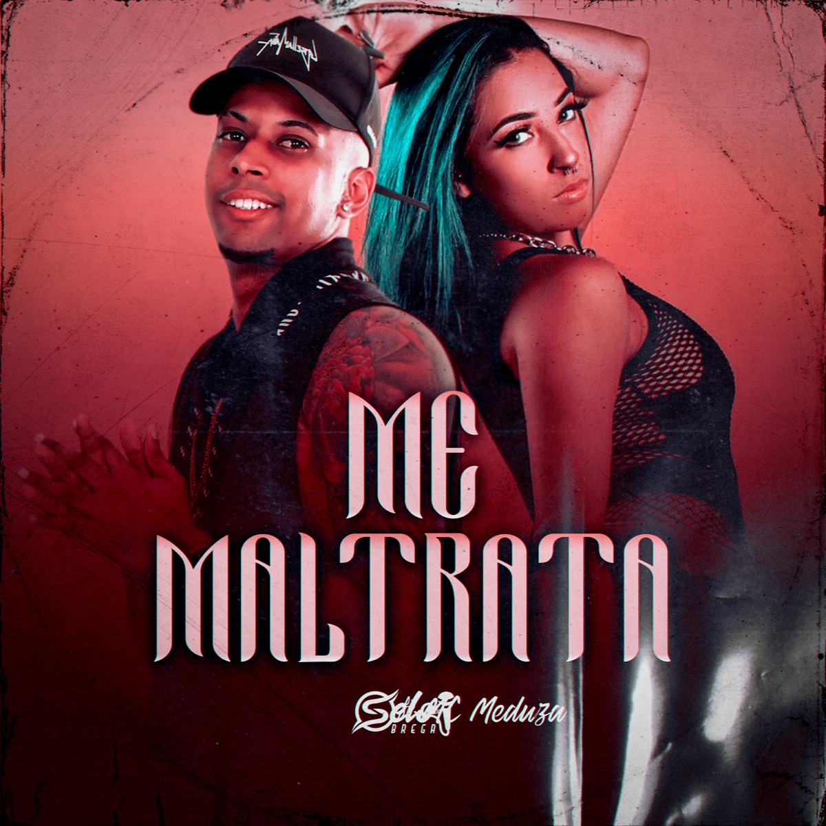 Me Maltrata - Single by Selo do Brega & Mc Meduza album cover