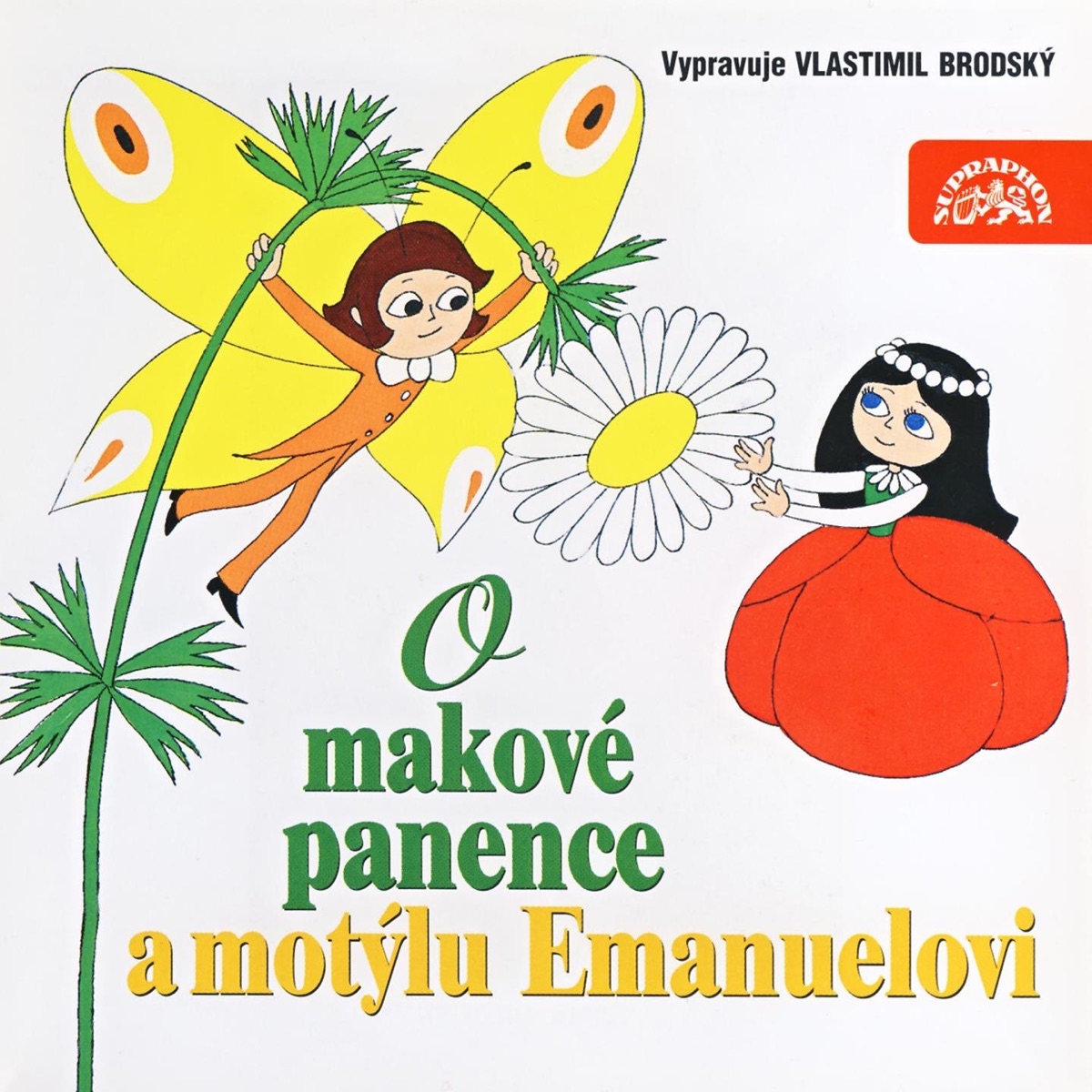 O Makové Panence A Motýlu Emanuelovi by Vlastimil Brodský album cover