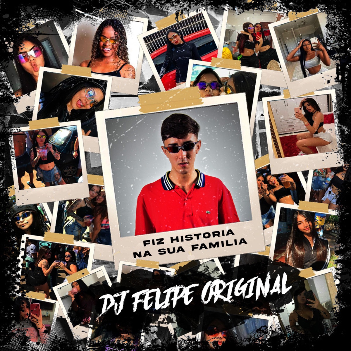 Fiz Historia Na Sua Familia (feat. Mc Nauan) - Single by DJ FELIPE ORIGINAL album cover