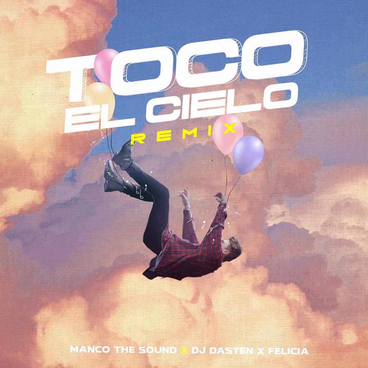 Toco el Cielo (Official Remix) [feat. Yilberking] - Single by Manco the Sound, Dj Dasten & Felicia album cover
