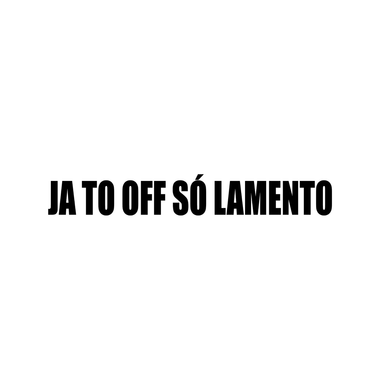 Ja To Off Só Lamento (feat. DJ KR3) - Single by MAIS UMA DANADO & kaleb araújo album cover