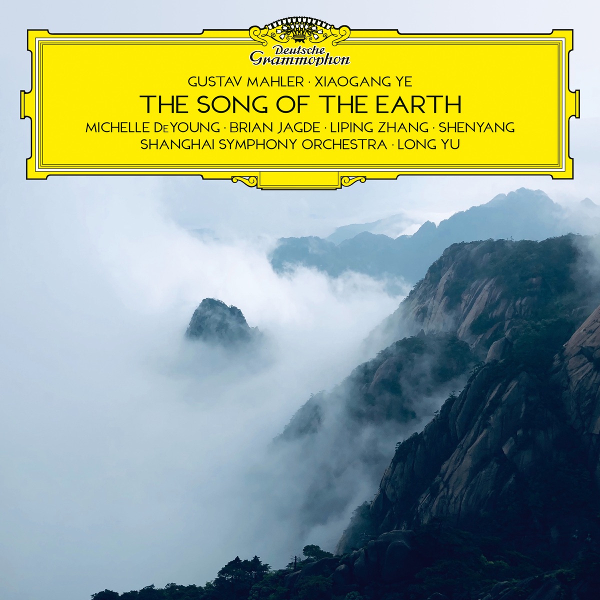 Mahler & Ye: The Song of the Earth by Michelle DeYoung, Brian Jagde, Liping Zhang, Shenyang, Shanghai Symphony Orchestra & Long YU album cover
