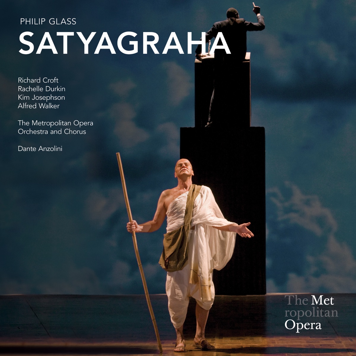 Philip Glass: Satyagraha (Recorded Live at the Met - November 19, 2011) [Live] by Richard Croft, Rachelle Durkin, Kim Josephson, Alfred Walker, Dante Anzolini, The Metropolitan Opera Orchestra & The Metropolitan Opera Chorus album cover