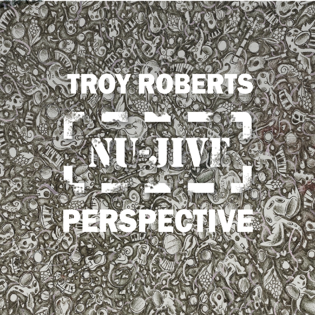 Nu-Jive Perspective by Troy Roberts album cover