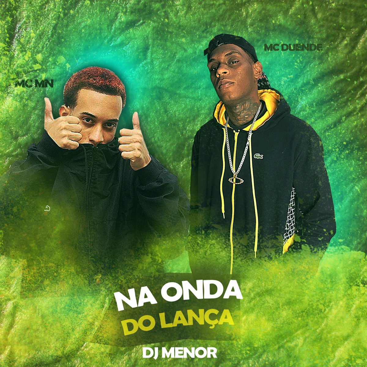 Na Onda do Lança (feat. MC Duende) - Single by MC MN album cover
