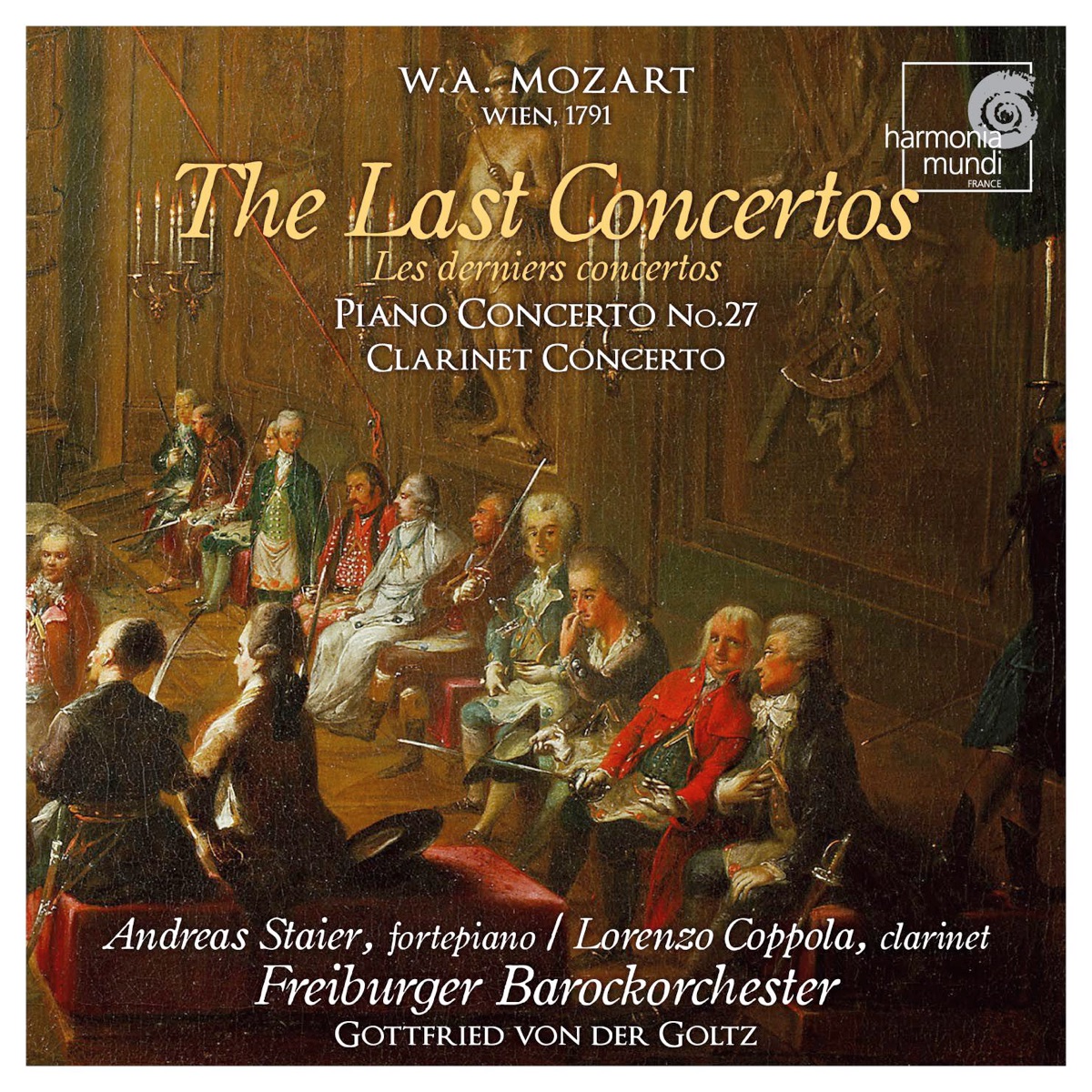 Mozart: The Last Concertos by Freiburger Barockorchester, Andreas Staier & Gottfried von der Goltz album cover