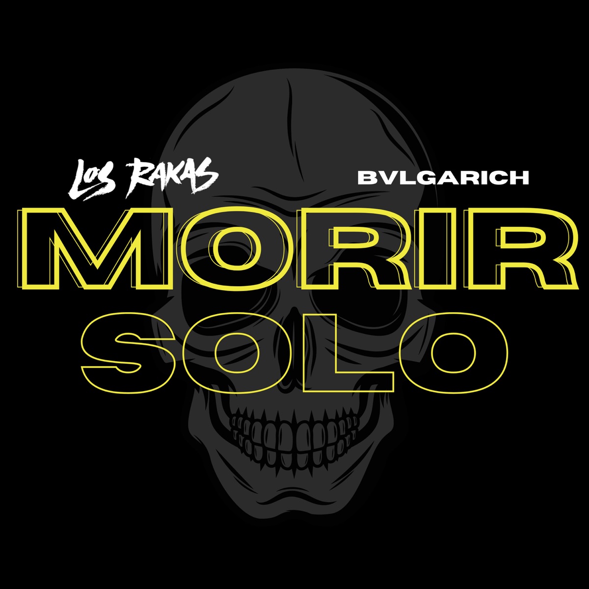 Morir Solo - Single by Los Rakas & Bvlgarich album cover