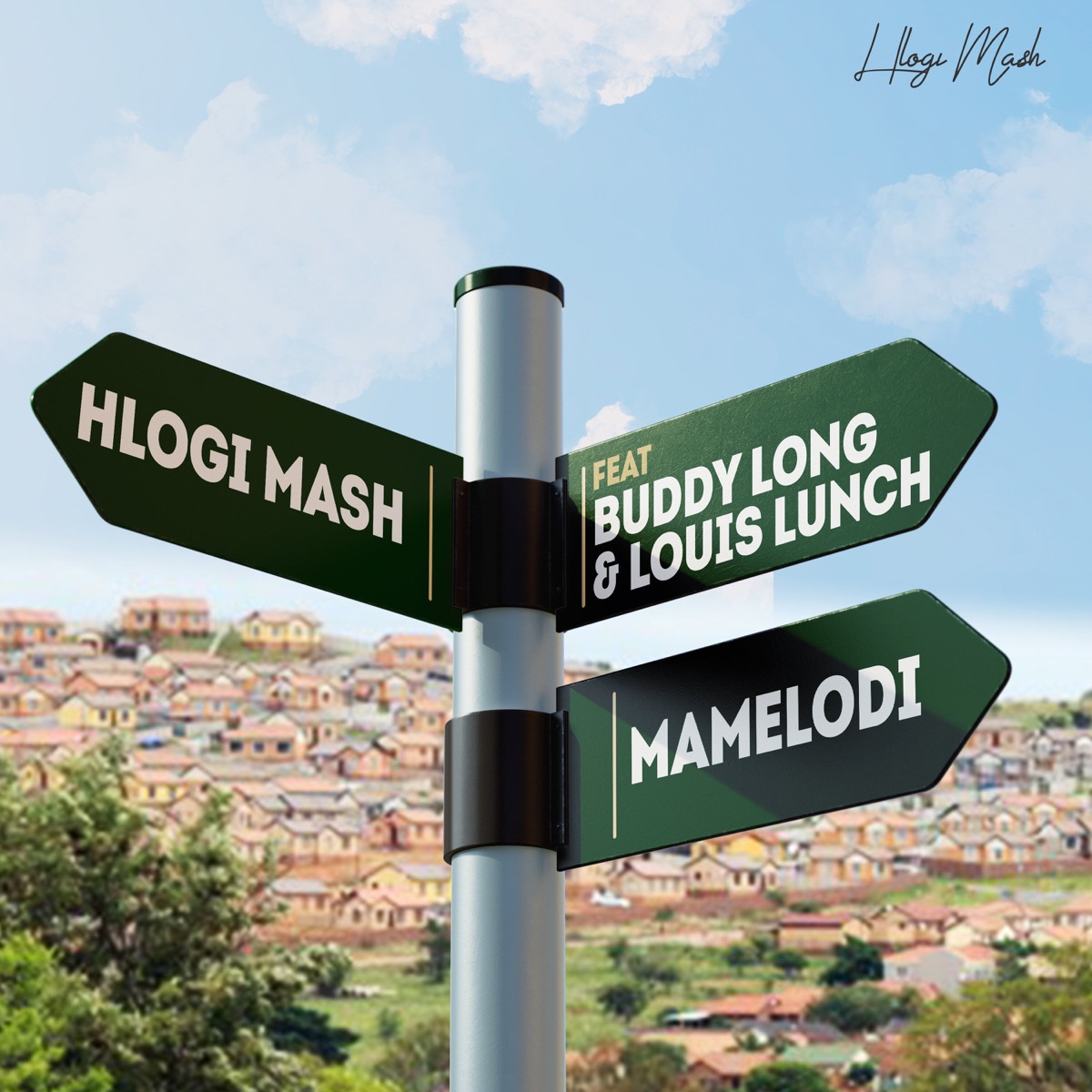 Mamelodi (feat. Buddy Long & Louis Lunch) - Single by Hlogi Mash album cover