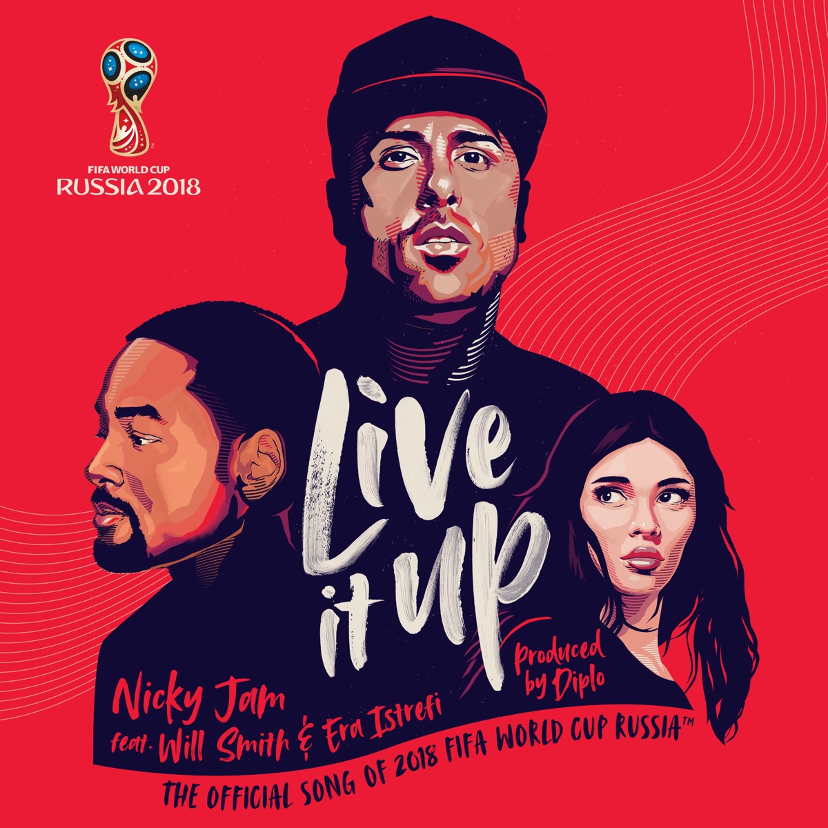 Live It Up (Official Song 2018 FIFA World Cup Russia) [feat. Will Smith & Era Istrefi] - Single by Nicky Jam album cover