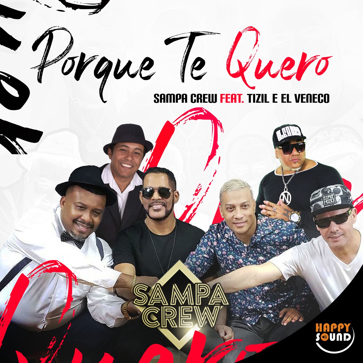 Porque Te Quero (feat. Tizil & El Veneco) - Single by Sampa Crew album cover