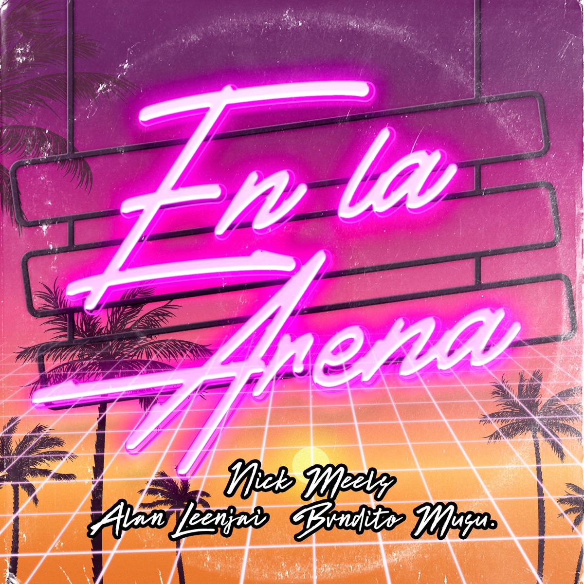En la Arena (feat. Nick Meels) - Single by Bvndito Musu & Alanleenjai album cover
