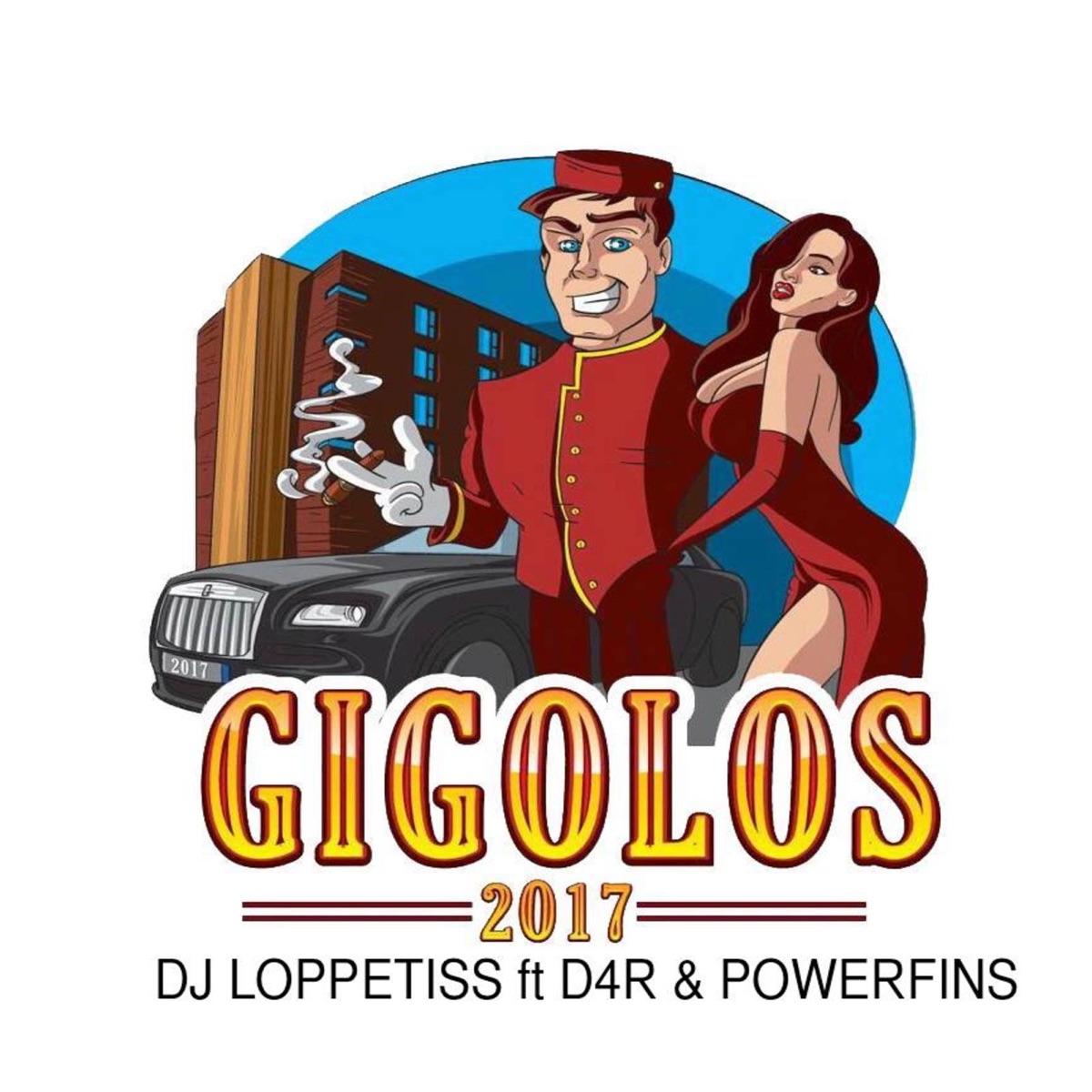 Gigolos 2017 - Single (feat. D4r & Powerfins) - Single by DJ Loppetiss album cover