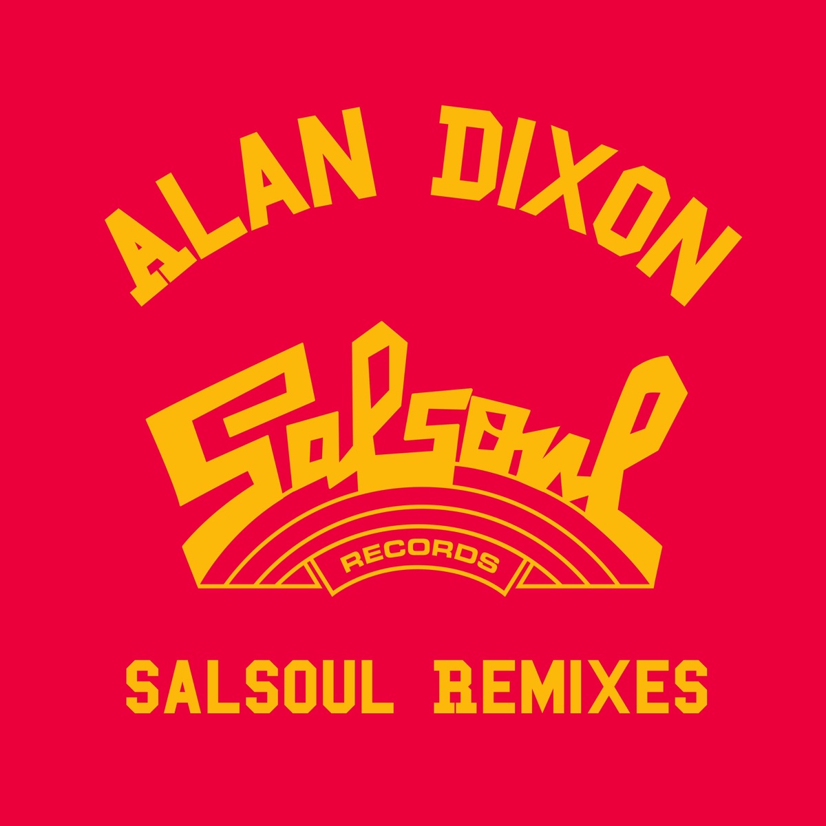 Alan Dixon x Salsoul Reworks by Candido, First Choice & Instant Funk album cover