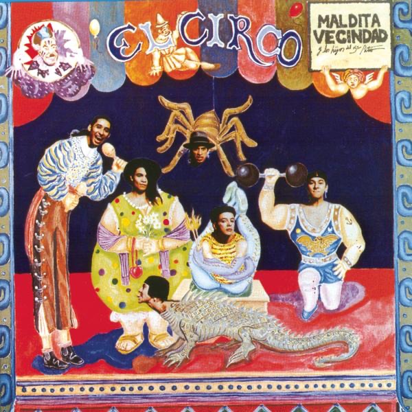 El Circo by Maldita Vecindad y Los Hijos del Quinto Patio album cover