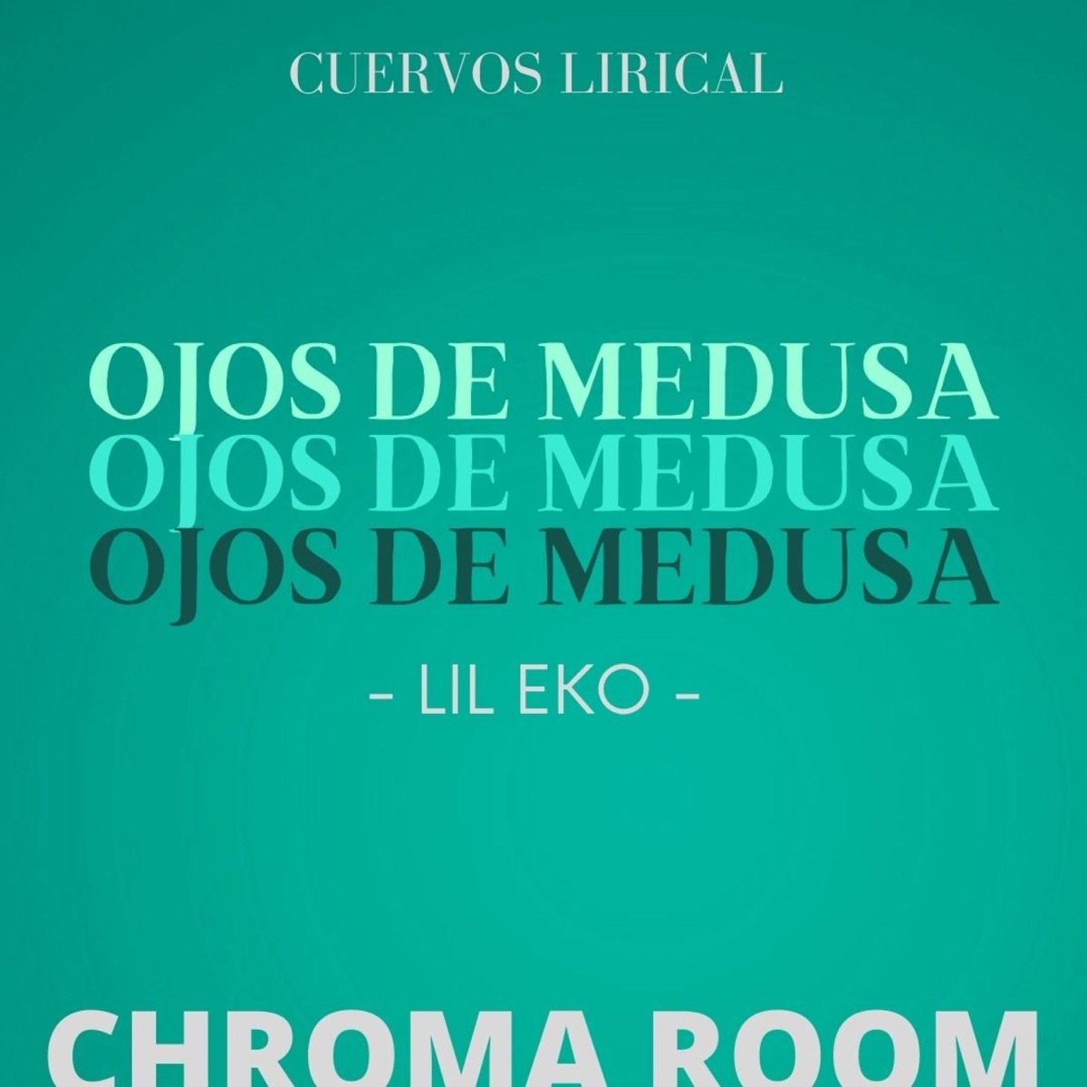Ojos De Medusa (feat. Lil Eko & TripleB) - Single by Cuervos Lirical album cover