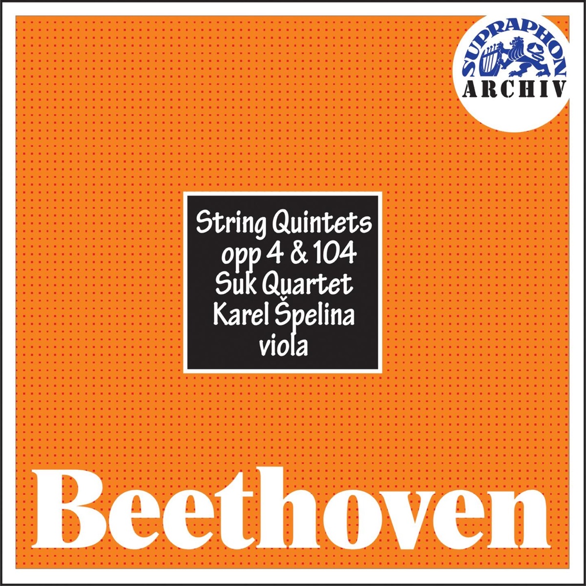 Beethoven: String Quintets, Op. 4 & 104 by Karel Špelina & Suk Quartet album cover