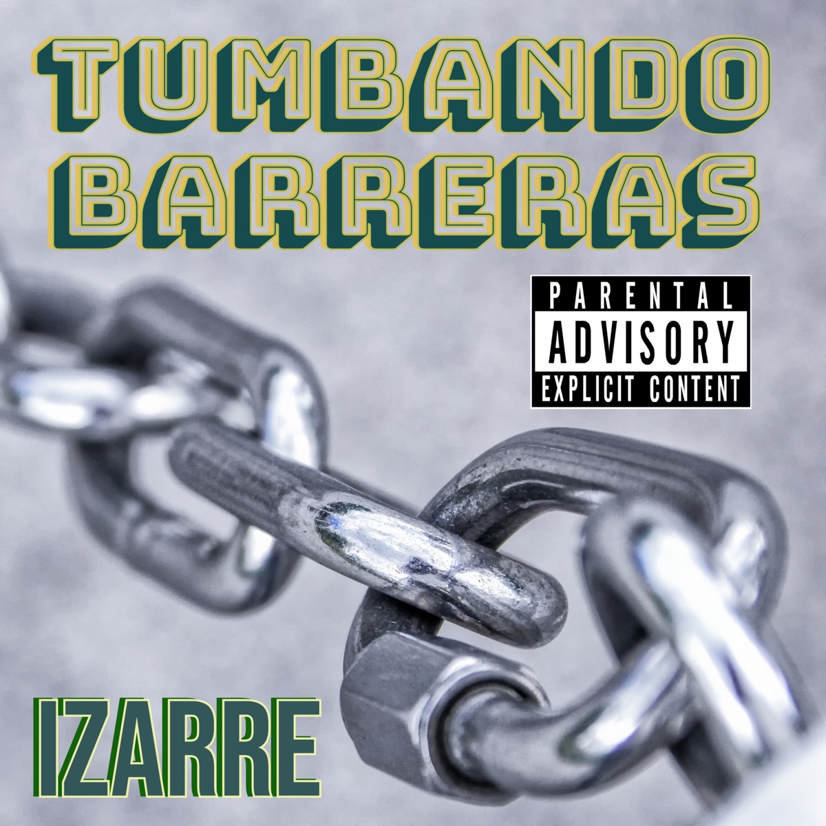 Tumbando Barreras - Single by Izarre album cover