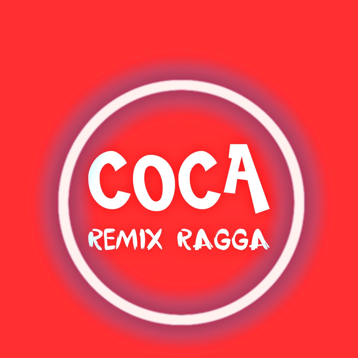Coca (Ragga Remix) - Single by Brackem, TMX Official & DJ LUC album cover