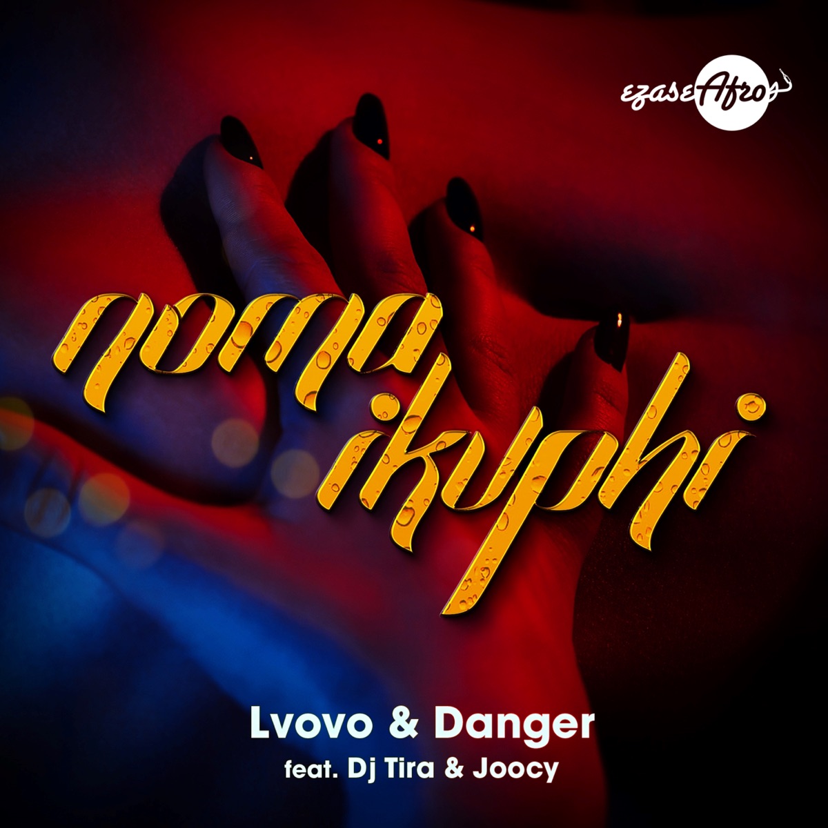Noma iKuphi (feat. DJ Tira & Joocy) - Single by L'vovo & Danger album cover