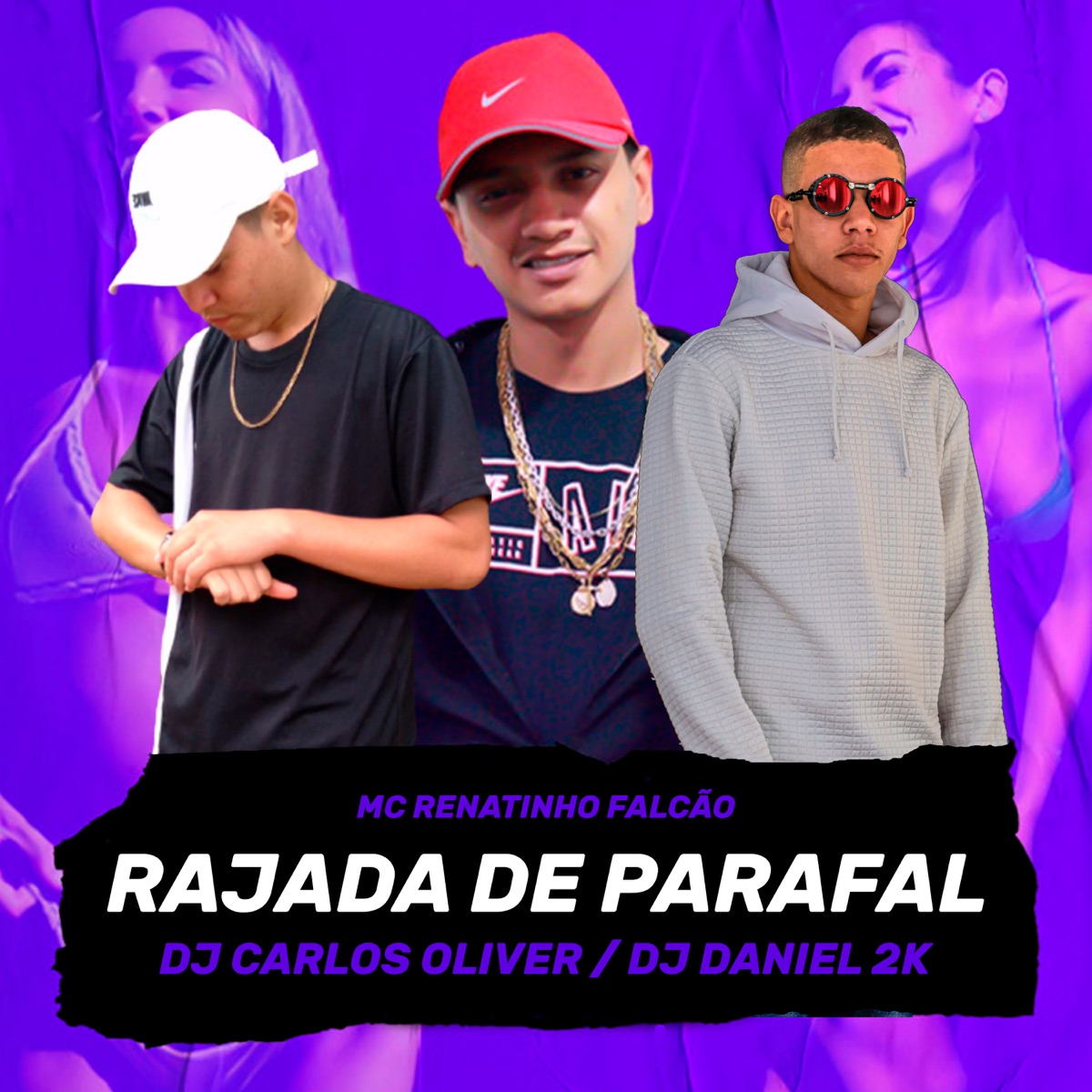 Rajada de Parafal - Single by Dj Carlos Oliver, DJ Daniel 2K & MC Renatinho Falcão album cover