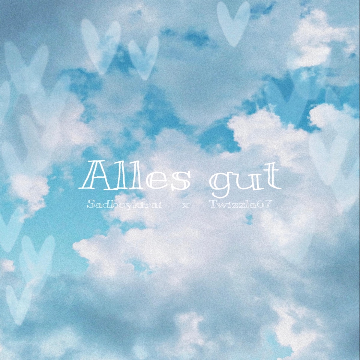 Alles gut - Single by sadboykirai & Twizzla67 album cover
