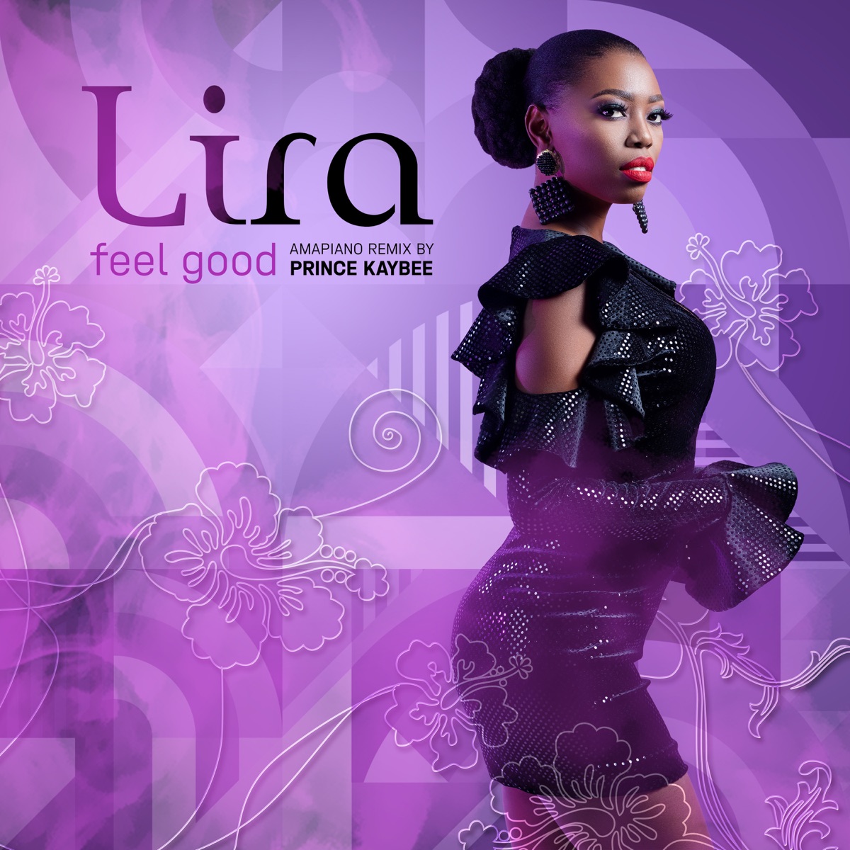 Feel Good (Amapiano Remix) - Single by Lira album cover