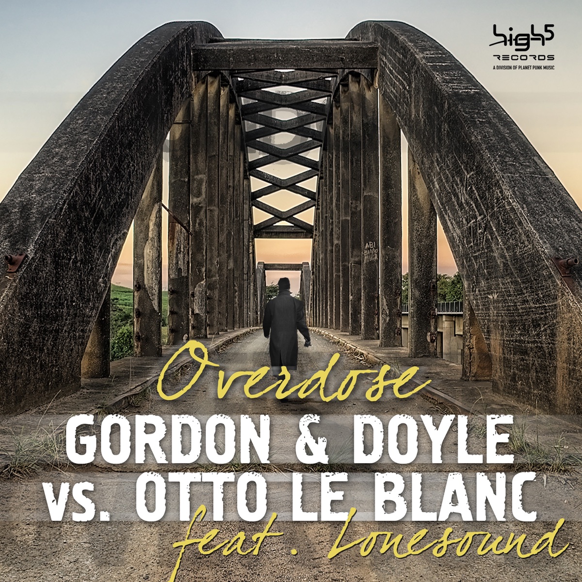 Overdose (Gordon & Doyle vs. Otto Le Blanc) [feat. Lonesound] - EP by Gordon & Doyle & Otto Le Blanc album cover