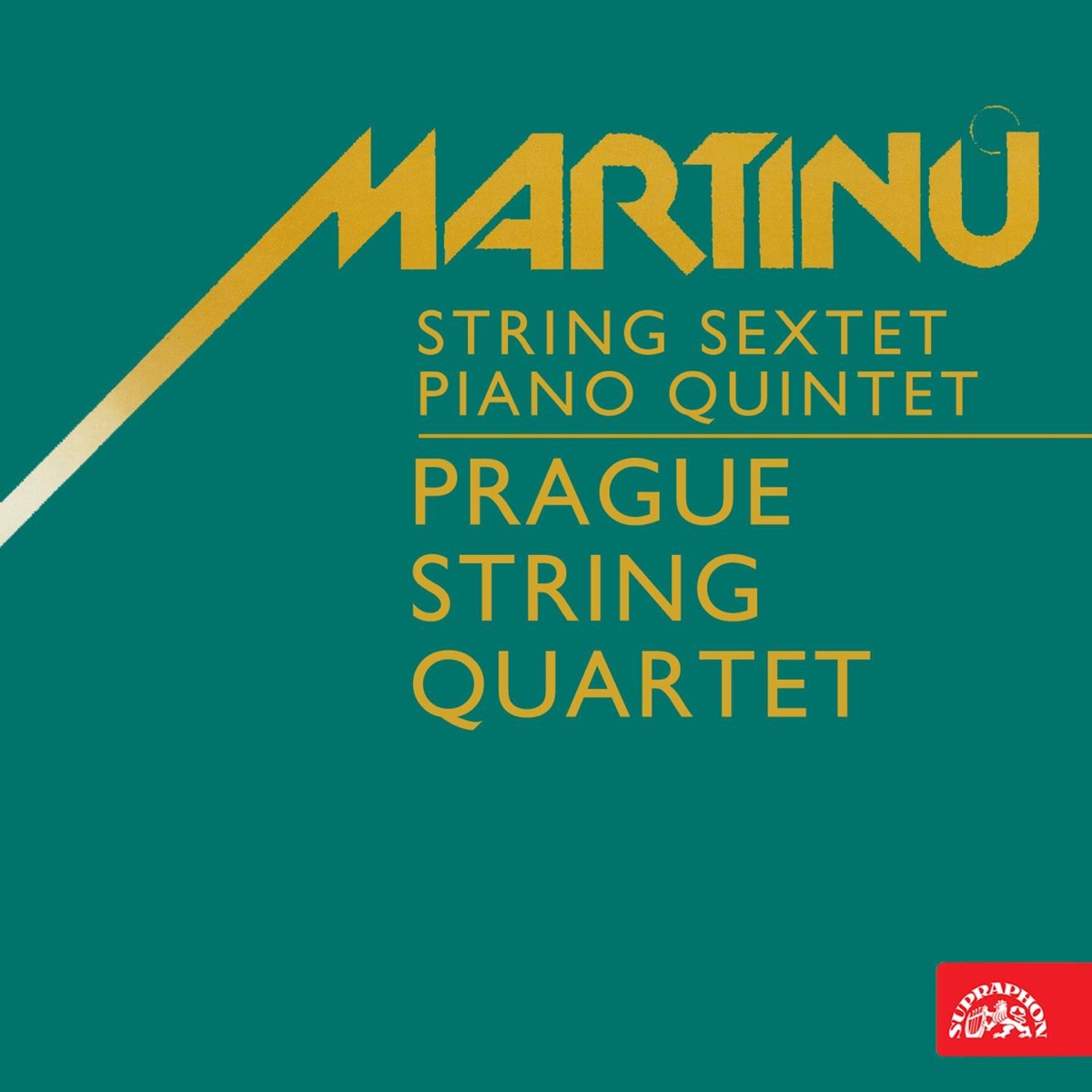 Martinů: String Sextet and Piano Quintet by Sasa Vectomov, Jaroslav Motlík, Eva Bernathova & Prague String Quartet album cover