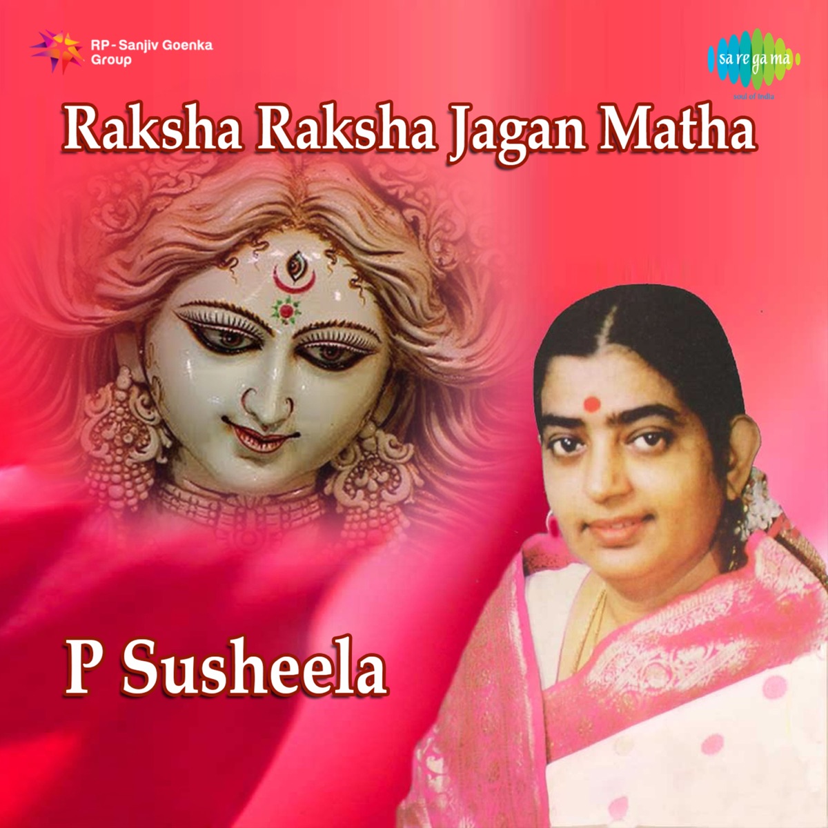 Raksha Raksha Jagan Matha by P. Susheela album cover