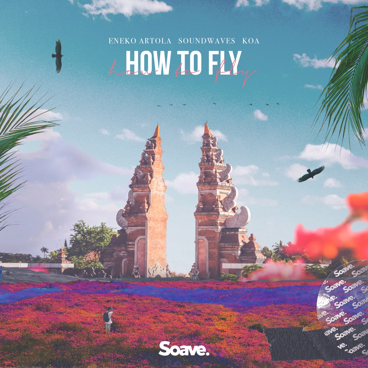 How To Fly - Single by Eneko Artola, Soundwaves & Koa album cover