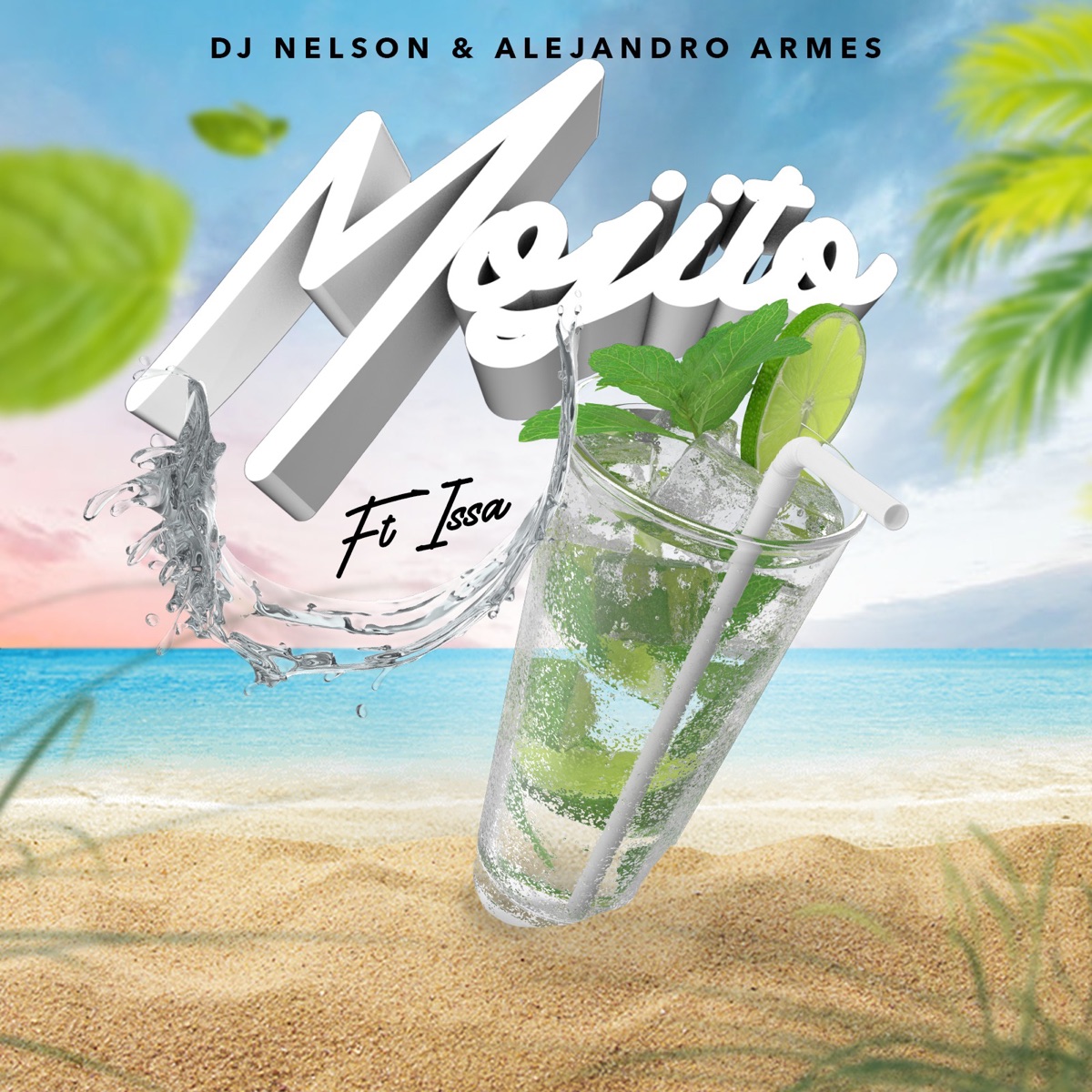 Mojito (feat. Issa) - Single by DJ Nelson & Alejandro Armes album cover